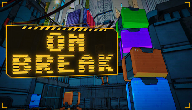 On Break title card: the ON BREAK sign beside a tall stack of colored boxes